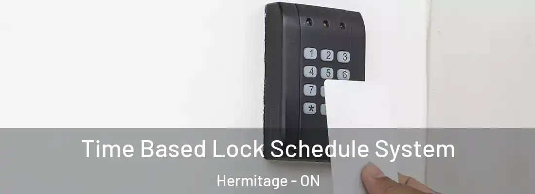  Time Based Lock Schedule System Hermitage - ON