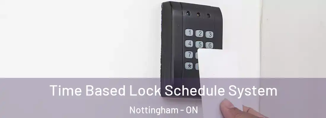  Time Based Lock Schedule System Nottingham - ON