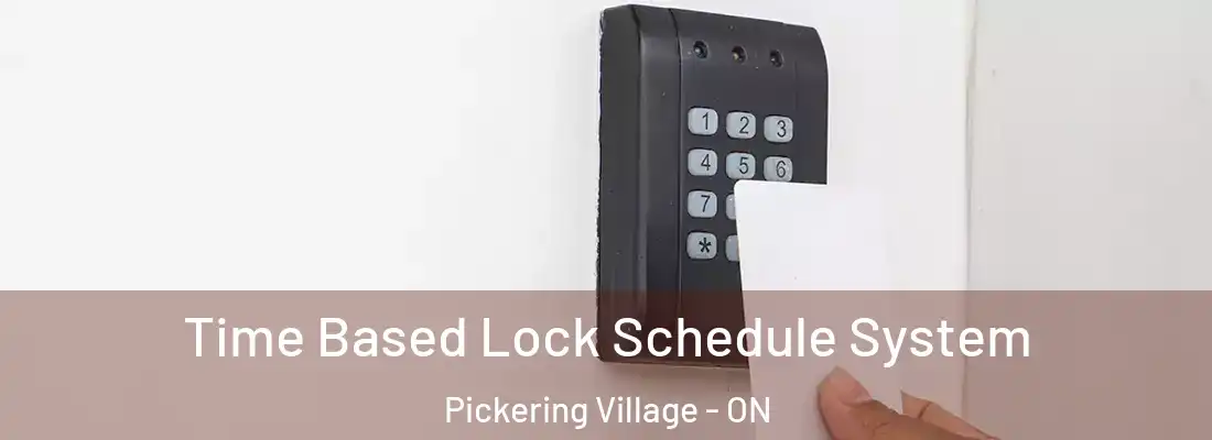  Time Based Lock Schedule System Pickering Village - ON