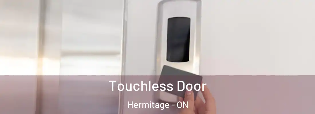  Touchless Door Hermitage - ON