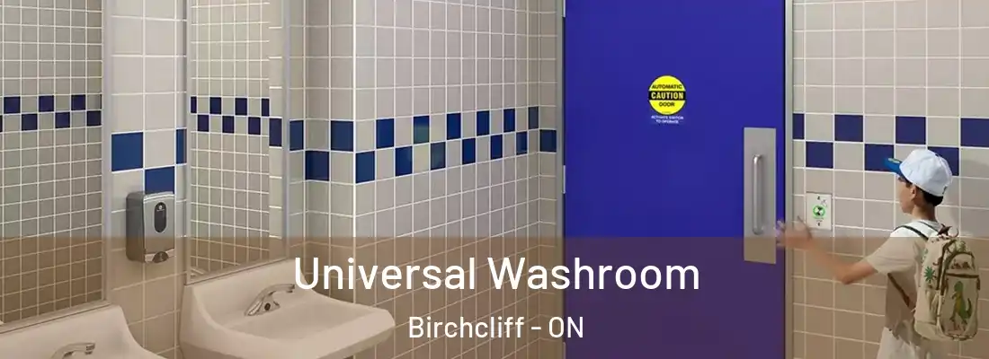  Universal Washroom Birchcliff - ON