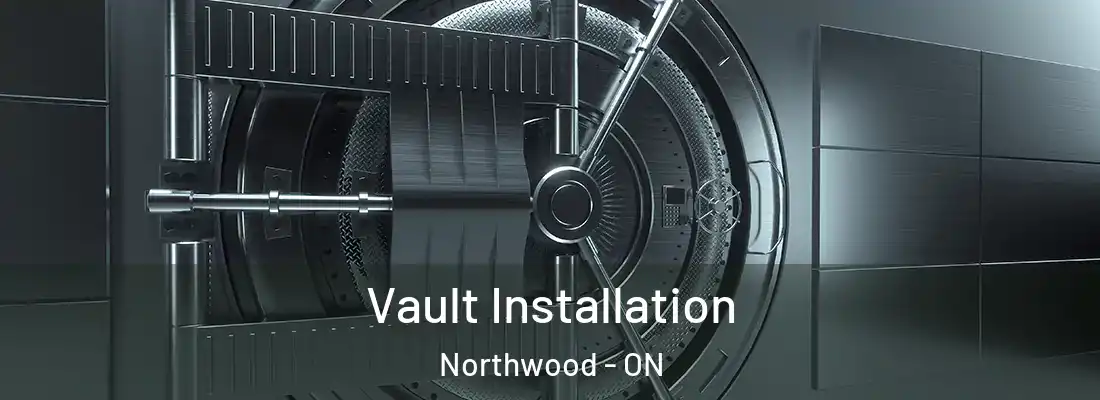  Vault Installation Northwood - ON