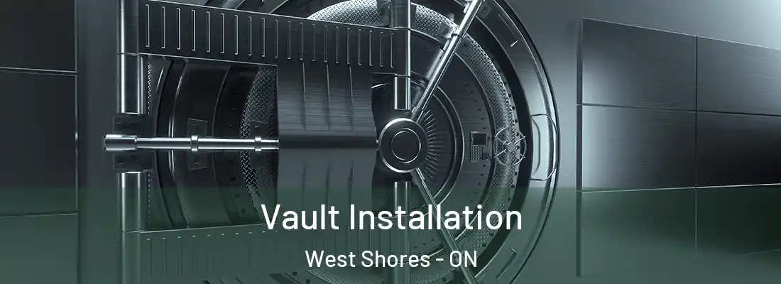  Vault Installation West Shores - ON