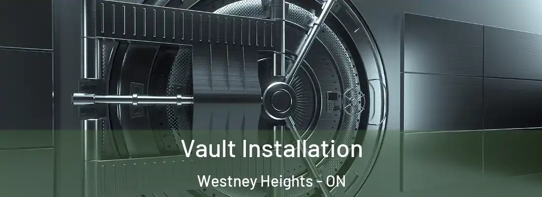  Vault Installation Westney Heights - ON