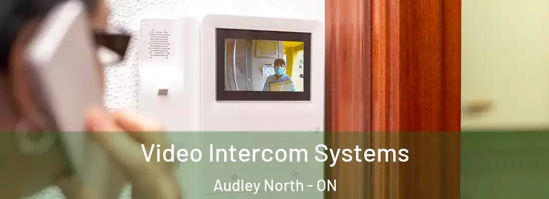  Video Intercom Systems Audley North - ON