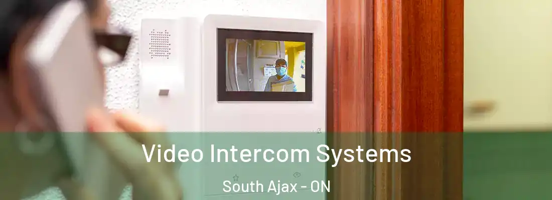  Video Intercom Systems South Ajax - ON