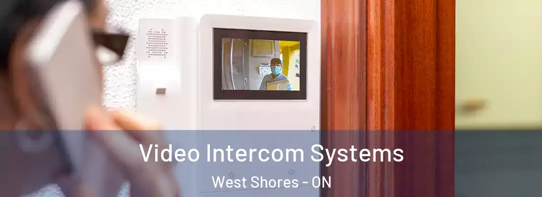  Video Intercom Systems West Shores - ON