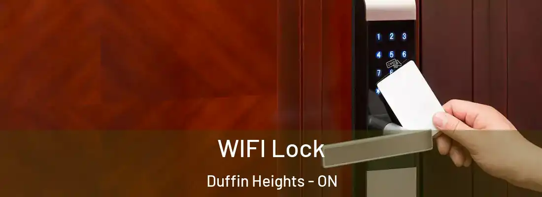  WIFI Lock Duffin Heights - ON