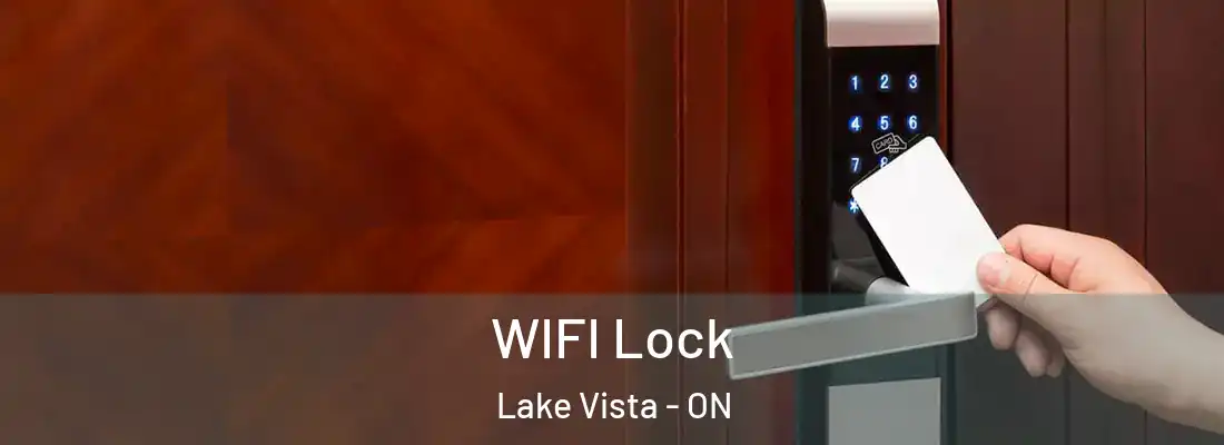  WIFI Lock Lake Vista - ON