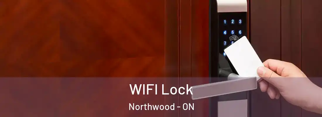  WIFI Lock Northwood - ON