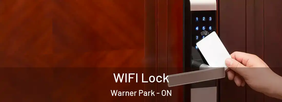  WIFI Lock Warner Park - ON