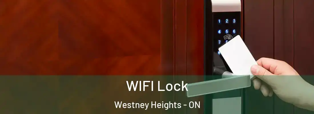  WIFI Lock Westney Heights - ON