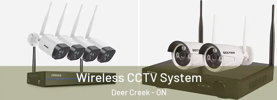  Wireless CCTV System Deer Creek - ON