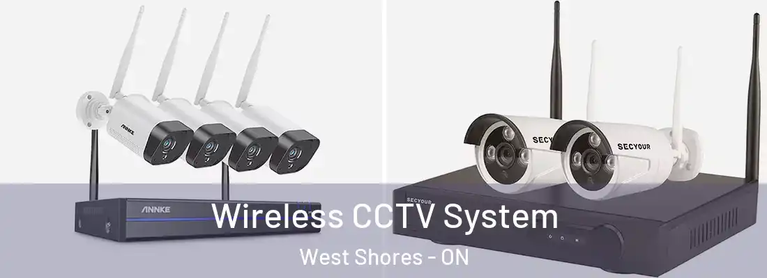  Wireless CCTV System West Shores - ON